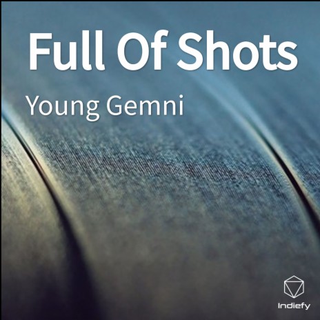 Full Of Shots | Boomplay Music