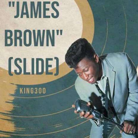 James Brown Slide | Boomplay Music