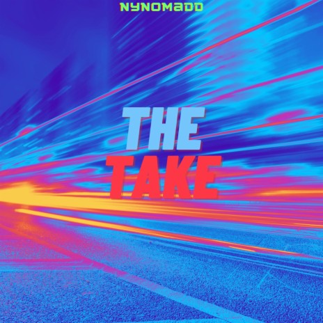 The Take | Boomplay Music