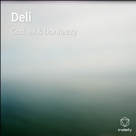 Deli ft. Donkazzy | Boomplay Music