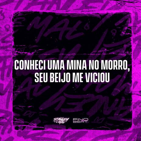 Conheci Uma Mina no Morro, Seu Beijo me Viciou ft. Funk SÉRIE GOLD | Boomplay Music