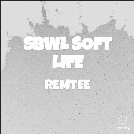 SBWL SOFT LIFE | Boomplay Music