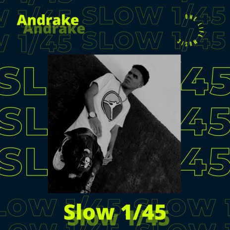 Slow 1/45 | Boomplay Music