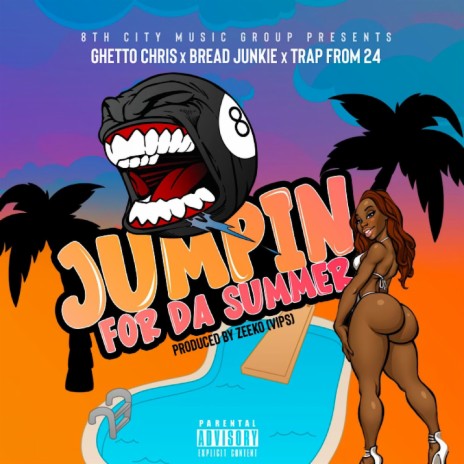 Jumpin For Da Summer (feat. Bread Junkie, Yung Trap & Zeeko) | Boomplay Music