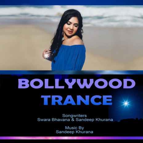 Bollywood Trance (feat. Swara Bhavana) | Boomplay Music