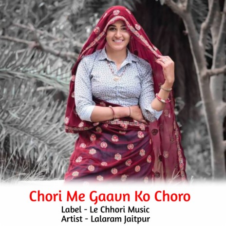 Chori Me Gaavn Ko Choro (Original)