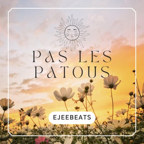 Pas les patous | Boomplay Music