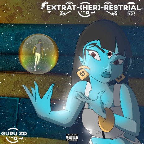 Extrat-(Her)-Restrial | Boomplay Music