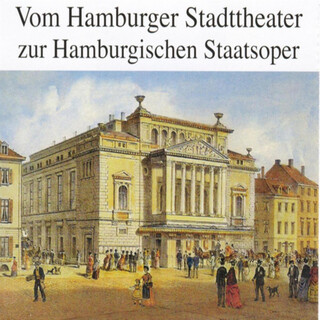 Vom Hamburger Stadttheater zur Hamburgischen Staatsoper