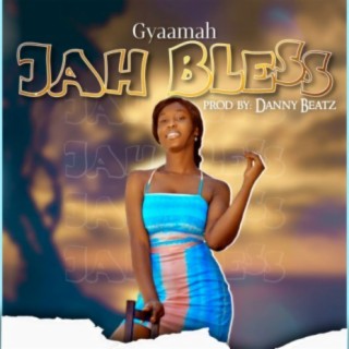 Jah Bless lyrics | Boomplay Music