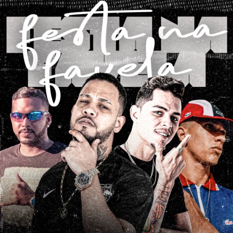 Festa na Favela ft. Labra Stylos, MH na Voz & Jan Pank | Boomplay Music