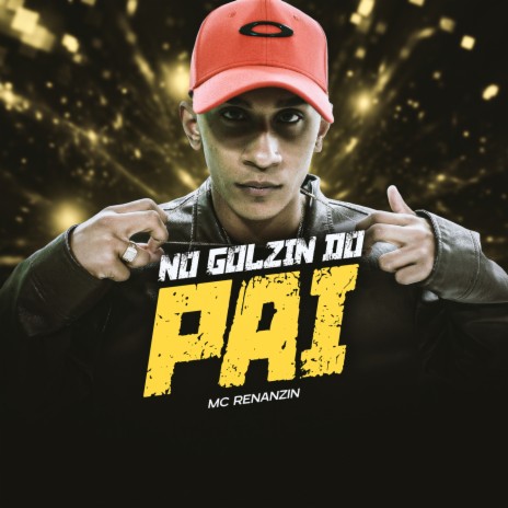 No golzin do pai ft. DJ Bill | Boomplay Music