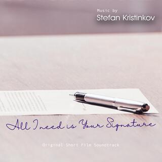 All I Need Is Your Signature (Original Motion Picture Soundtrack)