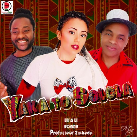 Yaka to Solola ft. ROGER MOREIRA & PROFESSEUR ZIEBEDE | Boomplay Music