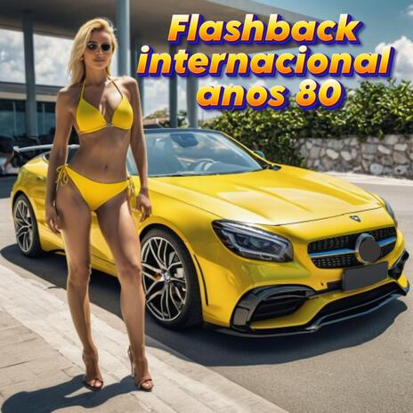 Flashback internacional anos 80 | Boomplay Music