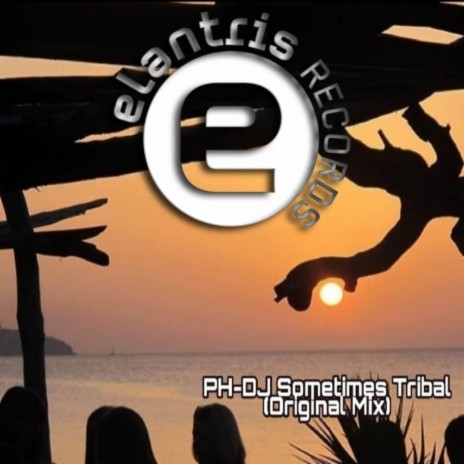 Sometimes Tribal (Original Mix)