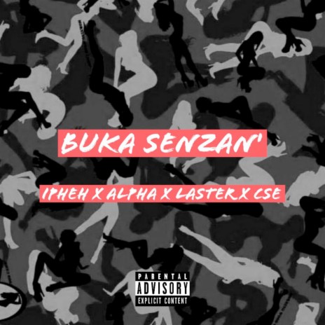 Buka Senzan ft. Laster, Alpha & Cse