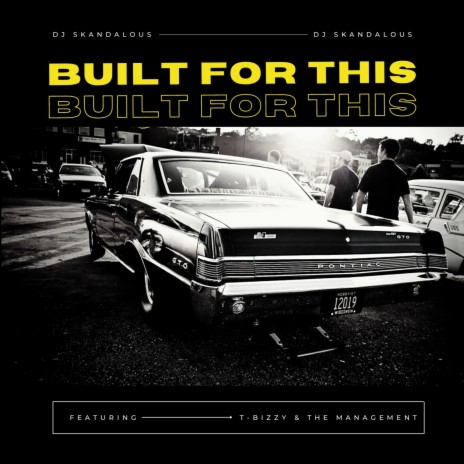 Built For This ft. Chyde & T-Bizzy & The Management | Boomplay Music