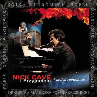 Nick Cave i Przyjaciele: W Moich Ramionach (Live)