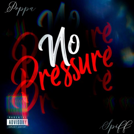 No Pressure | Boomplay Music