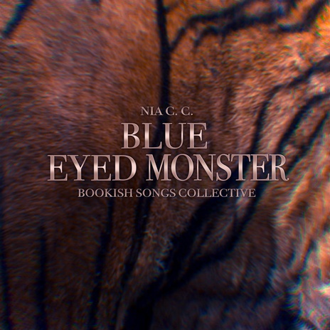 Blue Eyed Monster ft. Nia C. C. | Boomplay Music