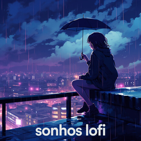 Sonhos Lofi (LoFi Hip-Hop, para Estudar ou Dormir) | Boomplay Music