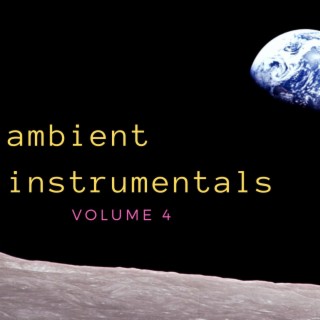Ambient Instrumentals, Vol. 4