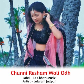 Chunni Resham Wali Odh