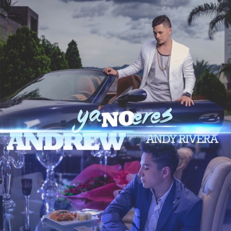 Ya No Eres ft. Andy Rivera