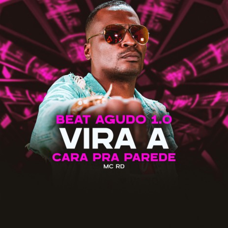 Beat agudo 1.0 - Vira a cara pra parede ft. DJ Bill