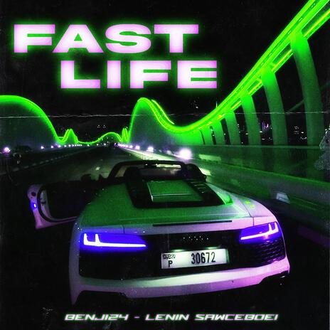 Fast Life ft. Benji24 | Boomplay Music