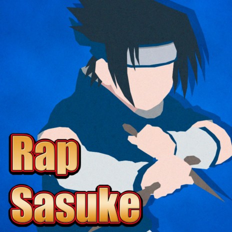 Rap de Sasuke. Condenado por el Odio