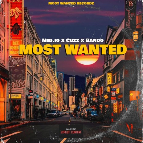 Most Wanted ft. Bando & Ned.io