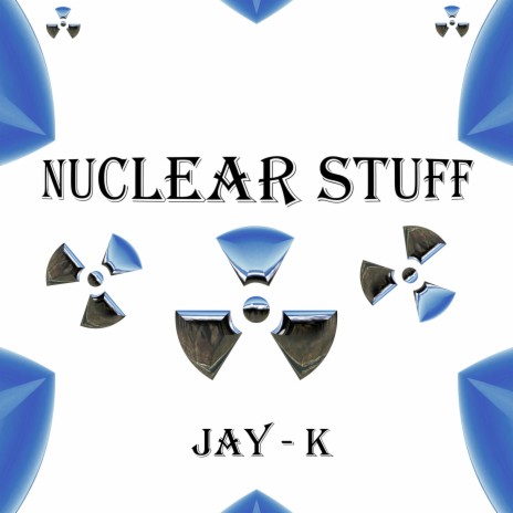Nuclear Stuff | Boomplay Music