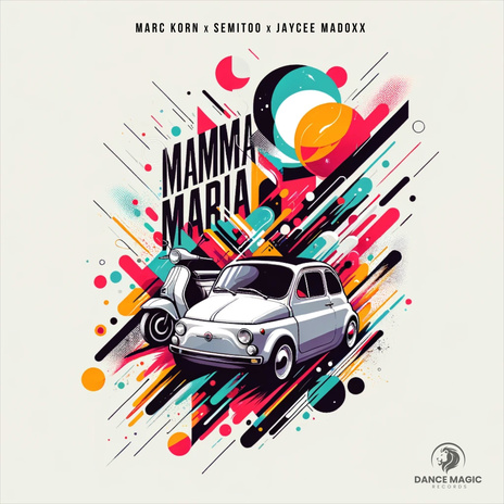 Mamma Maria ft. Semitoo & Jaycee Madoxx | Boomplay Music