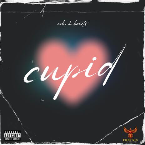 Cupid ft. Heartz