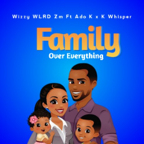 Family over everything | Boomplay Music