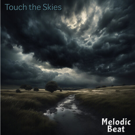 Touch the Skies | Boomplay Music