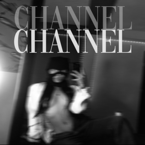 Channel ft. Lainer & Lray | Boomplay Music