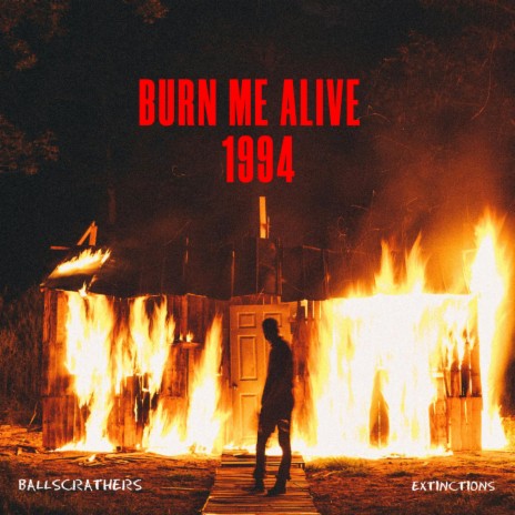 Burn Me Alive (1994) | Boomplay Music