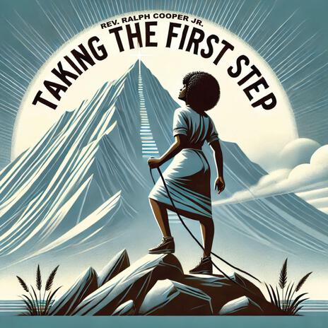 Taking The First Step | Boomplay Music