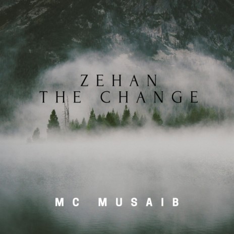 Zehan (The Change) | Boomplay Music