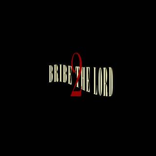 Bribe the Lord 2