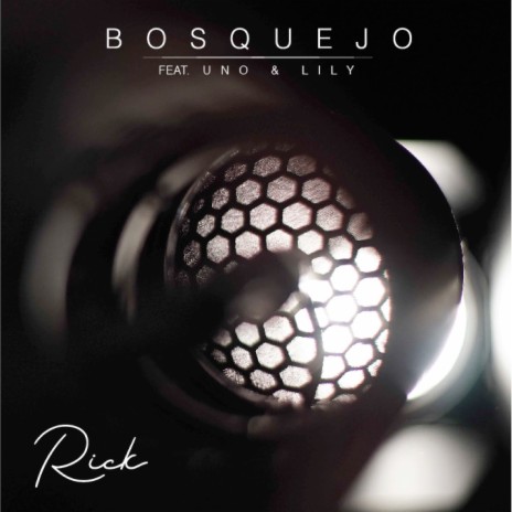 Bosquejo ft. Lily & UNO | Boomplay Music