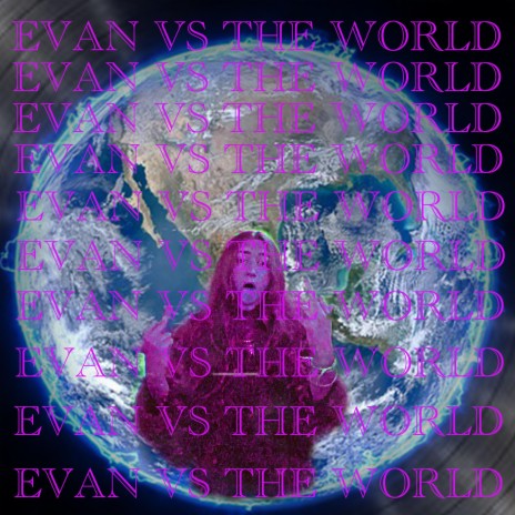 Evan vs the World | Boomplay Music