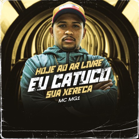 Hoje ao ar livre eu catuco sua xereca ft. DJ Bill | Boomplay Music