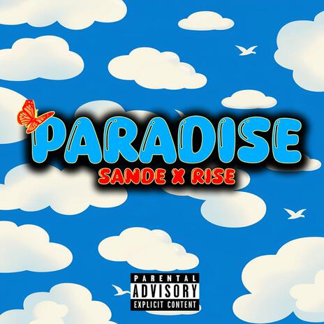 Paradise ft. Rise ALM | Boomplay Music