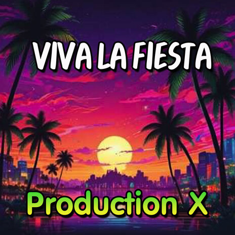 Viva La Fiesta | Boomplay Music