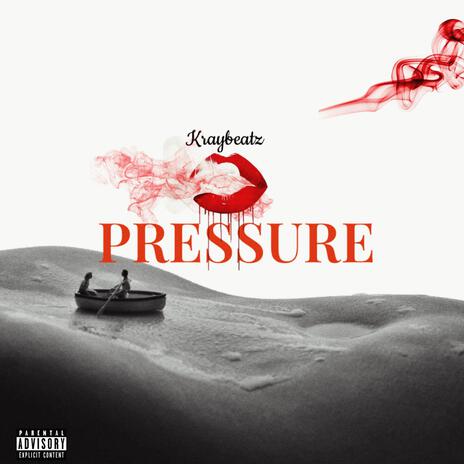 Pressure | Boomplay Music