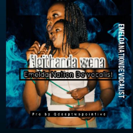 NGITHANDA WENA | Boomplay Music